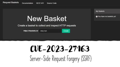 How to Exploit SSRF in request-baskets | CVE-2023-27163